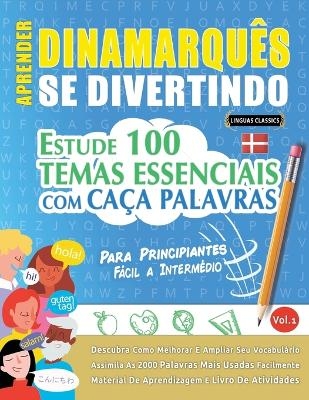 Aprender Dinamarqu&ecirc;s Se Divertindo! - Para Principiantes -  Linguas Classics