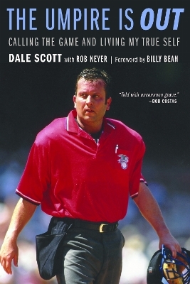 The Umpire Is Out - Dale Scott, Rob Neyer