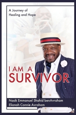 I Am a Survivor - Emmanuel S Avraham, Elianah C Avraham
