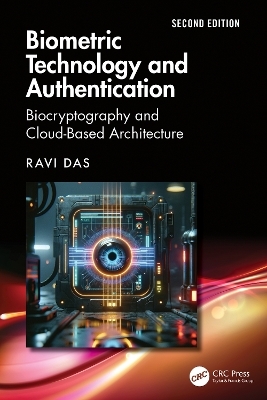 Biometric Technology and Authentication - Ravi Das