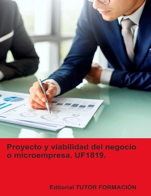 Proyecto y viabilidad del negocio o microempresa. UF1819. - Carmen Arenal Laza