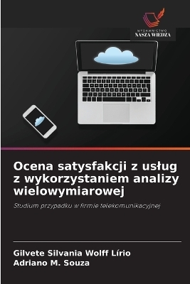 Ocena satysfakcji z uslug z wykorzystaniem analizy wielowymiarowej