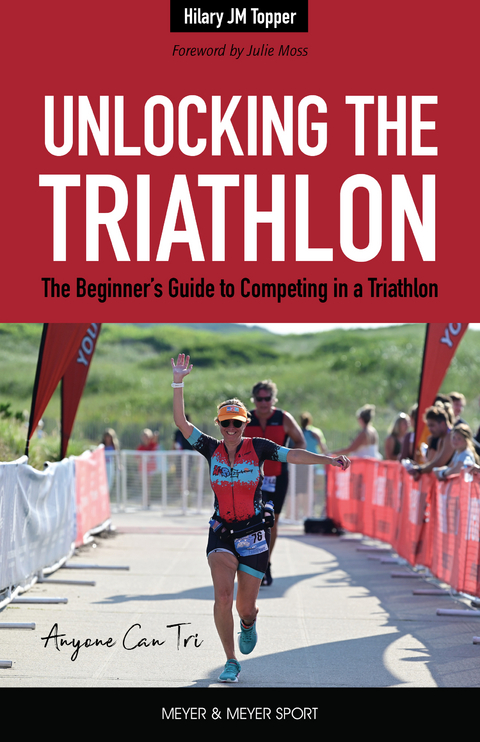 Unlocking the Triathlon - Hilary Topper
