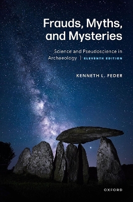 Frauds, Myths, and Mysteries - Kenneth Feder