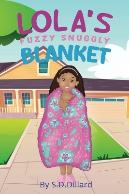 Lola's Fuzzy Snuggly Blanket - S D Dillard