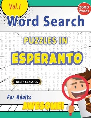 Word Search Puzzles in Esperanto for Adults - Awesome! Vol.1 - Delta Classics