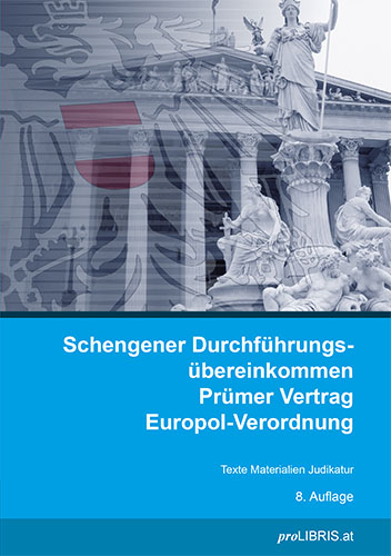 Schengener Durchf&uuml;hrungs&uuml;bereinkommen / Pr&uuml;mer Vertrag / Europol-Verordnung