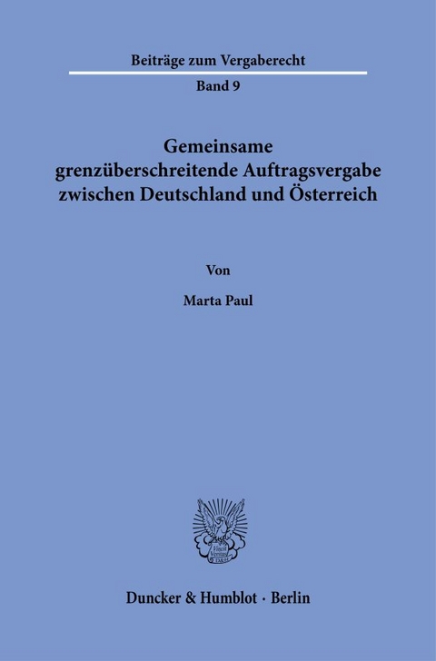 Gemeinsame grenz&uuml;berschreitende Auftragsvergabe zwischen Deutschland und &Ouml;sterreich - Marta Paul