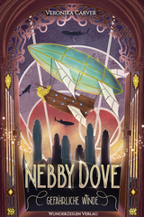 Nebby Dove - Gef&auml;hrliche Winde - Veronika Carver