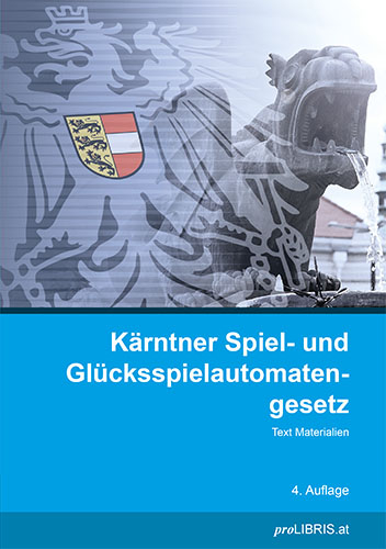 K&auml;rntner Spiel- und Gl&uuml;cksspielautomatengesetz