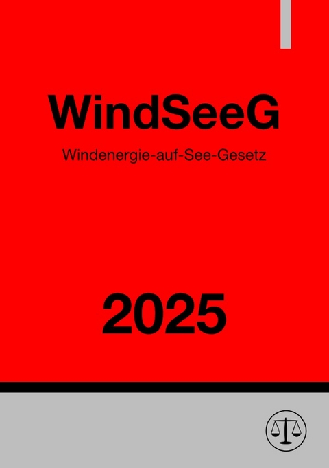 Windenergie-auf-See-Gesetz - WindSeeG 2025 - Ronny Studier