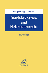 Betriebskosten- und Heizkostenrecht - Langenberg, Hans; Zehelein, Kai