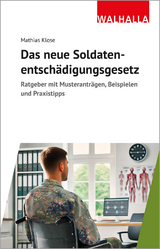 Das neue Soldatenentschädigungsgesetz - Mathias Klose