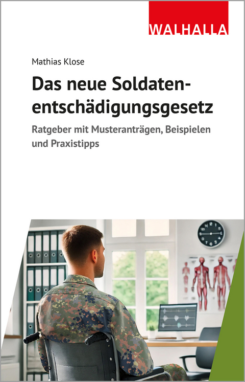 Das neue Soldatenentschädigungsgesetz - Mathias Klose