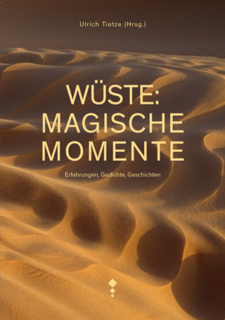 Wüste: Magische Momente