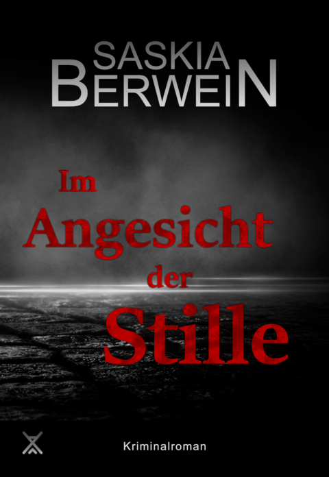 Im Angesicht der Stille - Saskia Berwein