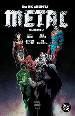 Dark Nights: Metal Compendium - Scott Snyder, Yanick Paquette