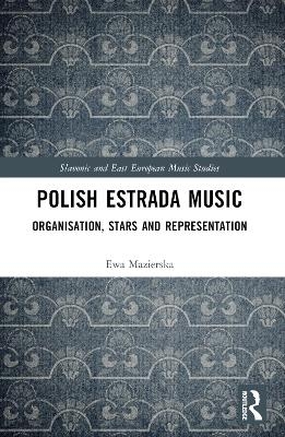 Polish Estrada Music - Ewa Mazierska