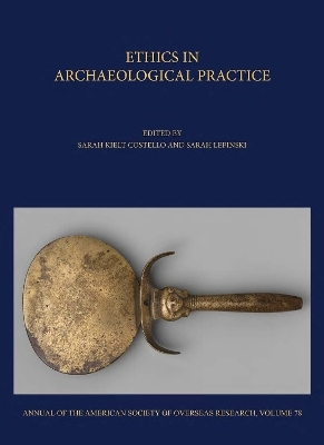 Ethics in Archaeological Practice - 