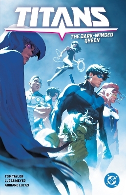 Titans Vol. 2: The Dark-Winged Queen - Tom Taylor, Lucas Meyer
