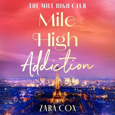 Mile High Addiction - Zara Cox