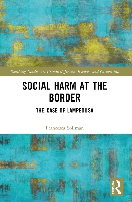Social Harm at the Border - Francesca Soliman