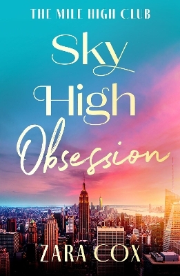 Sky High Obsession - Zara Cox