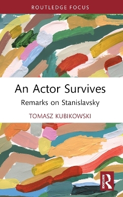 An Actor Survives - Tomasz Kubikowski