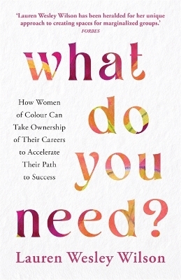 What Do You Need? - Lauren Wesley Wilson