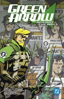 Green Arrow vol. 3: Against The Wall - Joshua Williamson, Amancay Nahuelpan