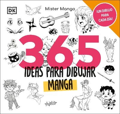 365 ideas para dibujar manga -  Dk