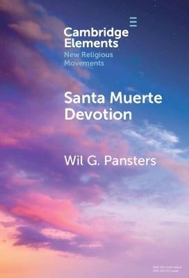 Santa Muerte Devotion - Wil G. Pansters