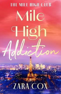 Mile High Addiction - Zara Cox