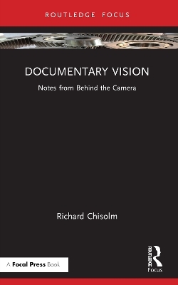 Documentary Vision - Richard Chisolm