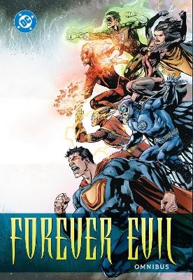 Forever Evil Omnibus - Geoff Johns, David Finch