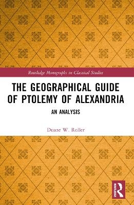 The Geographical Guide of Ptolemy of Alexandria