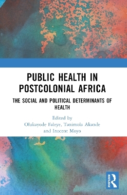 Public Health in Postcolonial Africa