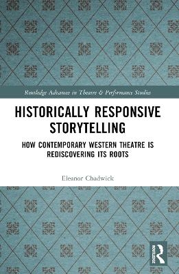 Historically Responsive Storytelling - Eleanor Chadwick