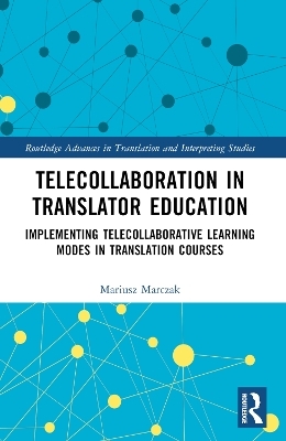 Telecollaboration in Translator Education - Mariusz Marczak