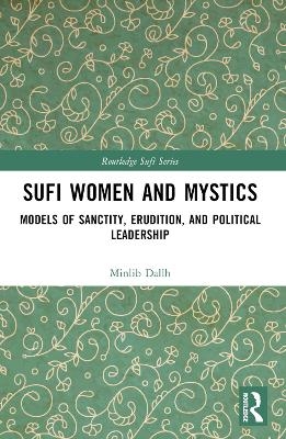 Sufi Women and Mystics - Minlib Dallh