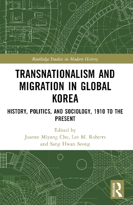 Transnationalism and Migration in Global Korea - 