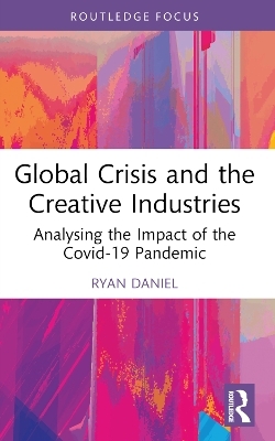 Global Crisis and the Creative Industries