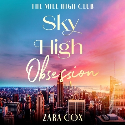 Sky High Obsession - Zara Cox