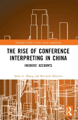 The Rise of Conference Interpreting in China - 