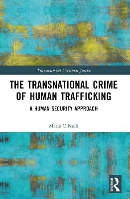 The Transnational Crime of Human Trafficking