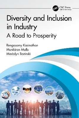 Diversity and Inclusion in Industry - Rengasamy Kasinathan, Munikiran Mallu, Madalyn Bozinski