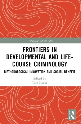Frontiers in Developmental and Life-Course Criminology