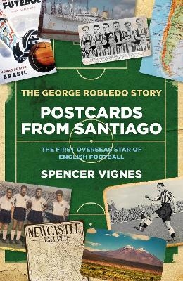 Postcards From Santiago - Spencer Vignes
