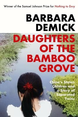 Daughters of the Bamboo Grove - Barbara Demick