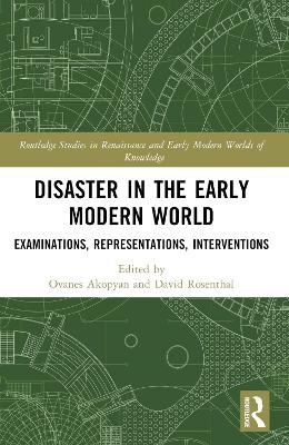 Disaster in the Early Modern World - 